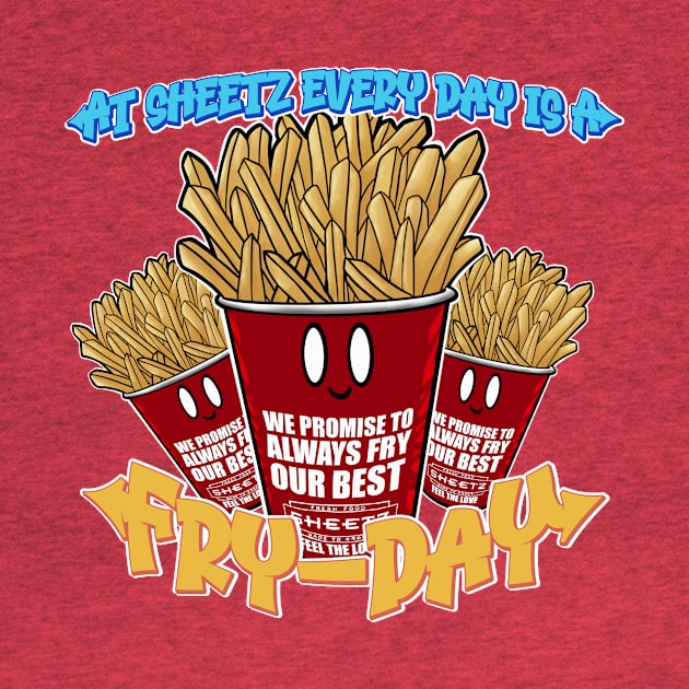 At Sheetz Everyday is a Fry-Day! by steviezee